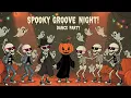 Lagu Halloween Music | Spooky Groove Night — A Playlist to Make Halloween Fun | Disco \u0026 Funk Party