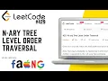 429 N-ary Tree Level Order Traversal Leetcode Medium