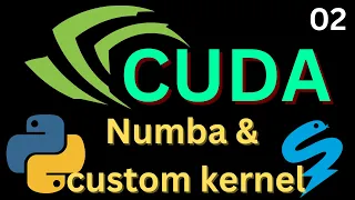 Numba Custom CUDA kernels GPU Acceleration Basics 02