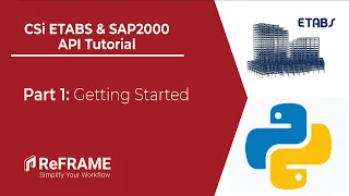 CSi ETABS SAP2000 API Tutorial - Part 1 Getting Started With Python