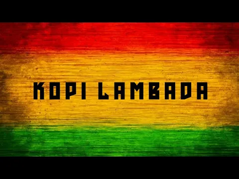 Download MP3 Kopi Lambada | Reggae Version