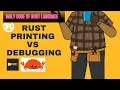Rust Master Printing and Debugging with This In-Depth Tutorial