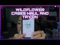 WILDFLOWER CASES HAUL