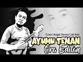 Download Lagu ANGEL Ayumu tenanan ora editan