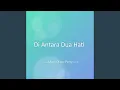 Download Lagu Di Antara Dua Hati