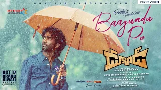 baagundu po dude pradeep ranganathan saiabhyankkar sanjith hegde keerthiswaran mythri