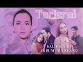 Lagu TERLERAI - SUKI LOW [OFFICIAL LYRIC VIDEO OST SALJU RINDU DI BUMI AUCKLAND]