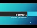 Optimizing Transformations Source Qualifier SQL XML