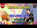 Download Lagu RHOMA IRAMA - BUJANGAN - KARAOKE TANPA VOKAL