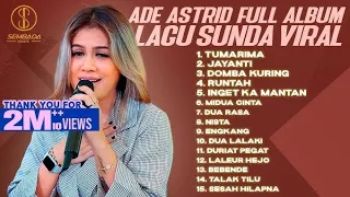 ade astrid full album lagu nostalgia paling dicari lagu pop sunda viral adeastrid