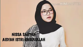 Download NISSA SABYAN - AISYAH ISTRI RASULULLAH MP3