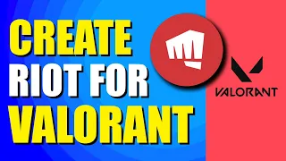How To Create Riot Account For Valorant Step-by-Step Guide