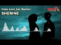 Download Lagu DJ Wala Amri Get (Eh Eh) - Sherine (Remix)