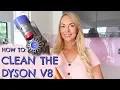 HOW TO CLEAN THE DYSON V8 CORDLESS VACUUM HOOVER EMILY NORRIS
