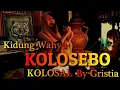 Download Lagu KIDUNG WAHYU KOLOSEBO KOlOSAL  BIKIN MERINDING  by cover gristia acoustic.