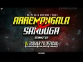 Download Lagu UNRELEASED ARREMANGALA X SANDUGA REMASTER DJ TUSHAR TK KOP #private