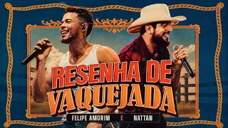Felipe Amorim, Nattan - Resenha de Vaquejada (Maria Vaqueiro)