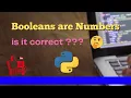 Booleans are Numbers Python Interview Questions