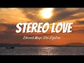Download Lagu Edward Maya, Vika Jigulina - Stereo love (Radio Edit) (Lyrics)