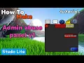 How to make admin abuse panel v1 in studio lite - Tutorial Guide