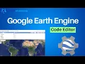 Google Earth Engine Introduction to Code Editor for Beginners