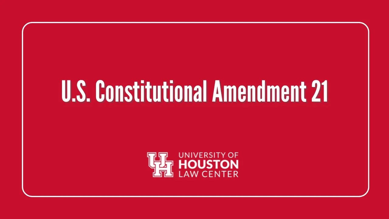 U.S. Constitutional Amendment 21