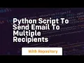 python script to send email to multiple recipients