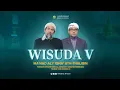 Lagu [LIVE] WISUDA KE-5 MA'HAD ALY IQNA' ATH-THALIBIN PP AL ANWAR 1 SARANG