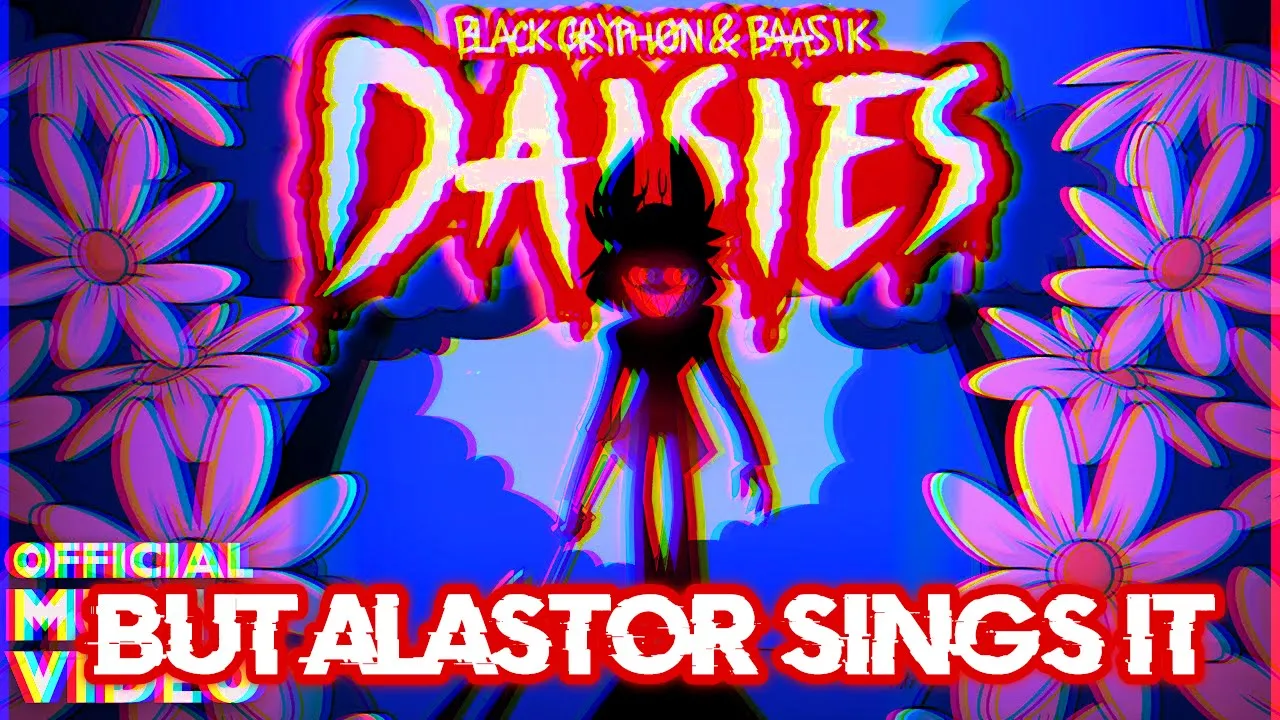 Black Gryph0n & Baasik - Daisies But Alastor Sings It (AI Cover) Black Gryph0n & Baasik - Daisies But Alastor Sings It (AI Cover)