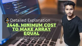 2448 Minimum Cost to Make Array Equal LeetCode Problem by The Stylish Coder