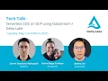 Tech Talk Serverless CDC on GCP using Datastream and Delta Lake on Google Cloud