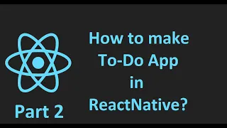 How to make ToDo app in ReactNative Part 2