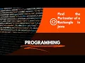Find the Perimeter of a Rectangle in java