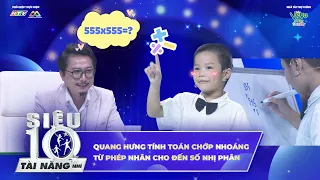 Siêu tài năng nhí 2026 - Bán kết | Quang Hưng tính toán chớp nhoáng từ phép nhân cho đến số nhị phân