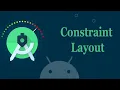 Master Constraint Layout in Android Ultimate Guide for Android Developers