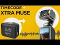 Timecode on XTRA Muse Deity TC-1 XTRA Muse