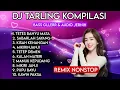 Download Lagu DJ TARLING KOMPILASI TETES BANYU MATA SABARLAH SAYANG KISAH KENANGAN