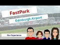 Edinburgh Airport FastPark How to Guide Drive through Our Experience Airport Fast Park Parking