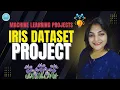 Iris Dataset Project Machine Learning Project Using Python FameWorldEducationalHub