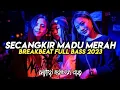 BREAKBEAT DJ SECANGKIR MADU MERAH VIRAL TIKTOK FULL BASS - FYANI