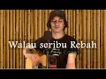 Download Lagu Walau Seribu Rebah - Iwan Fheno ( Cover ) | Songwrite : Ir. Welyar Kauntu