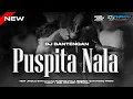 Lagu DJ BANTENGAN PUSPITA NALA🔥STYLE GAYENG ASEK ASEK‼️ REMIXER BY TWENTYONE PROJECT