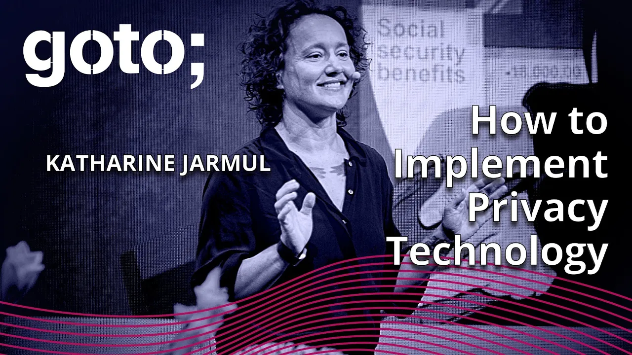 Practical Data Privacy • Katharine Jarmul • GOTO 2023