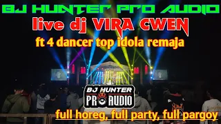 Download BJ HUNTER PRO AUDIO LIVE DJ VIRA CWEN full party full pargoy ft DANCER MENING MP3