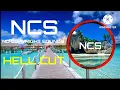 Download Lagu HELL CUT NCS NO COPYRIGHT SOUNDS