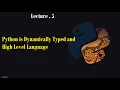 5 Python is Dynamically Typed and High Level Language Python Tutorial for Beginners