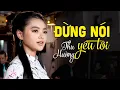 Download Lagu Phát sốt với bé gái có giọng ca Bolero Quá Đặc Biệt | Liên Khúc Đừng Nói Yêu Tôi - Thu Hường