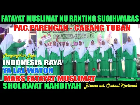 Download MP3 MARS FATAYAT MUSLIMAT - YA LAL WATON - SHOLAWAT NAHDIYAH - INDONESIA RAYA