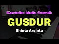 GUSDUR - SHINTA ARSINTA || KARAOKE NADA CEWEK