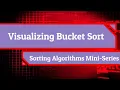 Visualizing Bucket Sort w Colors